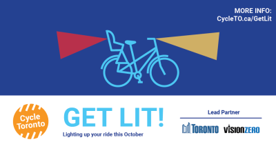 Images of bikes with lights. Text reads "Get Lit! Lighting your ride this October. Lead partners Toronto, Vision Zero